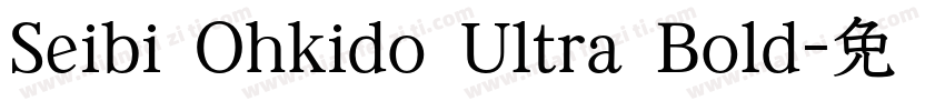Seibi Ohkido Ultra Bold字体转换
